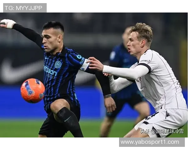 米体分析图拉姆状态低迷热那亚战皮奥或博尼将联手劳塔罗